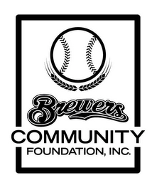 BREWERS COMMUNITY FOUNDATION, INC.