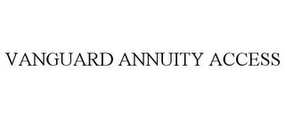 VANGUARD ANNUITY ACCESS