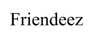 FRIENDEEZ