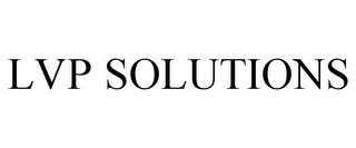 LVP SOLUTIONS