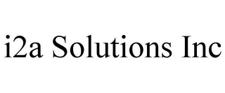 I2A SOLUTIONS INC