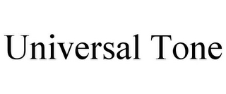 UNIVERSAL TONE