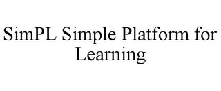 SIMPL SIMPLE PLATFORM FOR LEARNING