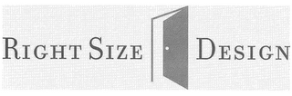 RIGHT SIZE DESIGN