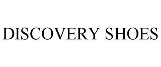 DISCOVERY SHOES