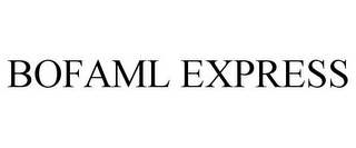 BOFAML EXPRESS