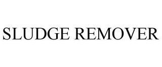 SLUDGE REMOVER