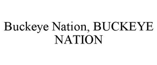 BUCKEYE NATION, BUCKEYE NATION