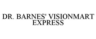 DR. BARNES' VISIONMART EXPRESS