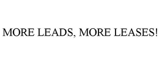 MORE LEADS, MORE LEASES!