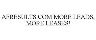 AFRESULTS.COM MORE LEADS, MORE LEASES!