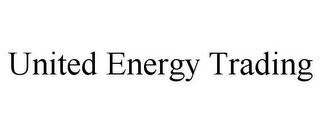 UNITED ENERGY TRADING