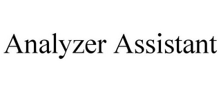 ANALYZER ASSISTANT