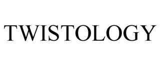 TWISTOLOGY