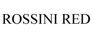 ROSSINI RED