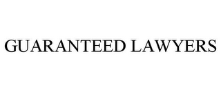 GUARANTEED LAWYERS