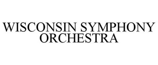 WISCONSIN SYMPHONY ORCHESTRA