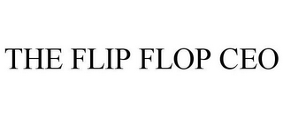 THE FLIP FLOP CEO