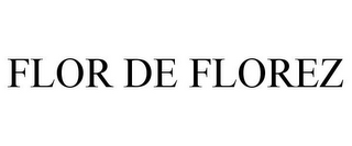 FLOR DE FLOREZ