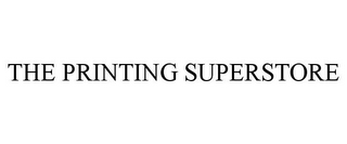 THE PRINTING SUPERSTORE