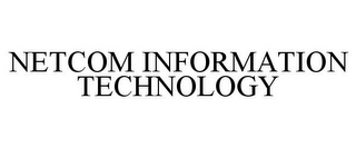 NETCOM INFORMATION TECHNOLOGY