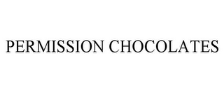 PERMISSION CHOCOLATES