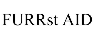 FURRST AID