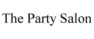 THE PARTY SALON