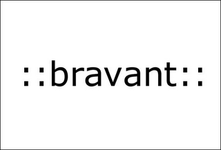 :: BRAVANT ::