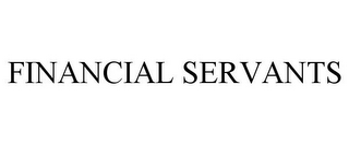 FINANCIAL SERVANTS