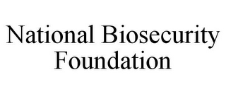 NATIONAL BIOSECURITY FOUNDATION