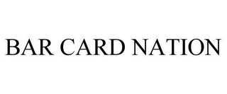 BAR CARD NATION