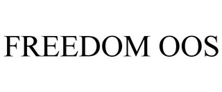 FREEDOM OOS