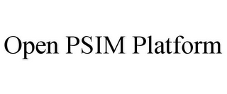 OPEN PSIM PLATFORM