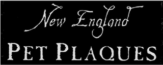 NEW ENGLAND PET PLAQUES