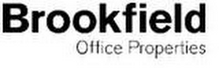 BROOKFIELD OFFICE PROPERTIES