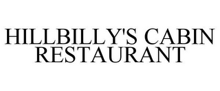 HILLBILLY'S CABIN RESTAURANT