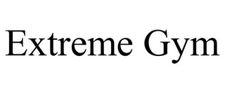 EXTREME GYM