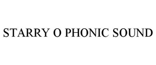 STARRY O PHONIC SOUND