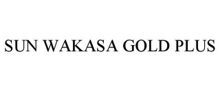 SUN WAKASA GOLD PLUS