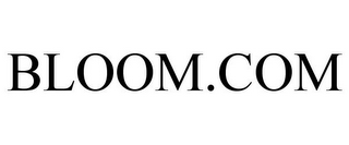 BLOOM.COM