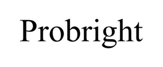 PROBRIGHT