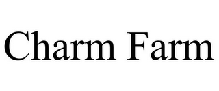 CHARM FARM