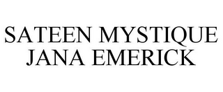 SATEEN MYSTIQUE JANA EMERICK