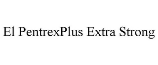 EL PENTREXPLUS EXTRA STRONG