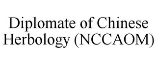 DIPLOMATE OF CHINESE HERBOLOGY (NCCAOM)