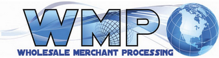 WMP WHOLESALE MERCHANT PROCESSING