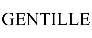 GENTILLE