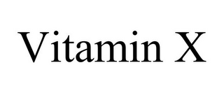 VITAMIN X