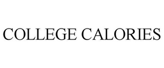 COLLEGE CALORIES